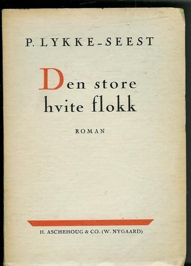 LYKKE-SEEST: Den store kvite flokk. 1943. Jubileumsutgave.