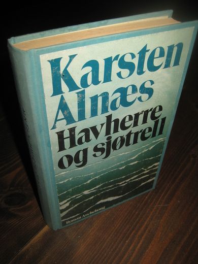 Alnæs, Karsten: Havherre og sjøtrell. 1978.