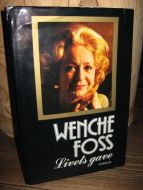 FOSS, WENCHE: Livets gave. 1984.