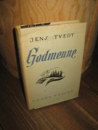 TVEDT, JENS: Godmenne. 1957.