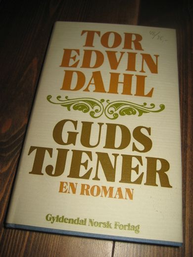 DAHL, TOR EDVIN: GUDS TJENER. 1974.