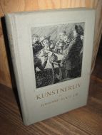 VOGT LIE: KUNSTNERLIV I NORD OG SYD.  1. opplag 1910.