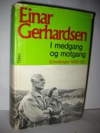 Gerhardsen, Einar: I medgang og motgang. Erindringer 1955- 65. 1972.