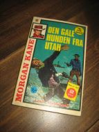 MASTERSON, LOUIS: DEN GALE HUNDEN FRA UTAH.  Bok nr 63, 2. OPLAG, 1977. 