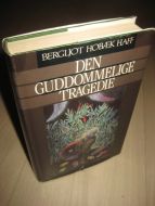 HOBÆK HAFF: DEN GUDDOMMELIGE TRAGEDIE. 1989.