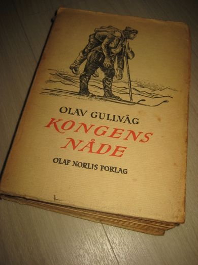 GULLVÅG, OLAV: KONGENS NÅDE. 1943. 