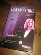 MARKLUND, LIZA: Borderline. 2013.. 