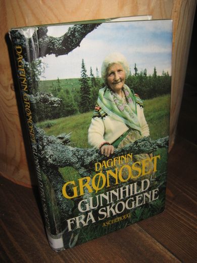 GRØNOSET, DAGFINN: GUNHILD FRA SKOGENE. 1982.