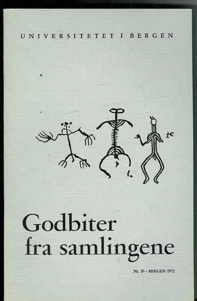 1972,nr 039, UNIVERSITETET I BERGEN-  GODBITER FRA SAMLINGANE.