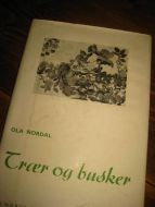 NORDAL: TRÆR OG BUSKER. 1942.