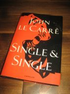 LE CARRE, JOHN: SINGLE & SINGLE. 1999.