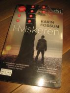 FOSSUM, KARIN: HVISKEREN. 2017.