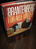 BRANTENBERG: FOR ALLE VINDER. 1989.