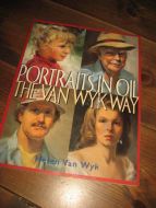 PORTRAITS IN OIL THE VAN WYK WAY. 1998.