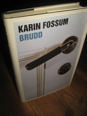 FOSSUM, KARIN. BRUDD. 2006.