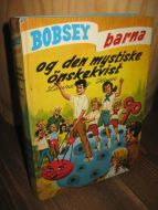 Hope, Laura Lee: BOBSEY BARNA og den mystiske ønskekvist. Bok nr 57 i denne serien.