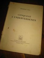 GREY, BERKELEY:  CONQUEST i underverdenen. 1953..