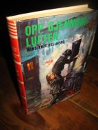 HELLBERG: OPP GJENNOM LUFTEN. 1976. 