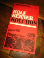 BERNER, ROLF: KOLCHOS. 1972.