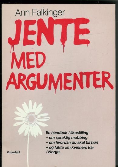 Falkinger, Ann: JENTE MED ARGUMENTER. 1984