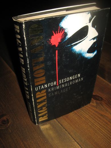 HOVLAND, RAGNAR: UTANFOR SESONGEN. 1988. 