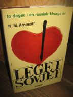 Amosoff: LEGE I SOVJET. To dager i en russisk kirurgs liv. 1967.