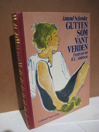 Schrøder: GUTTEN SOM VANNT VERDEN. Eventyret om H.C. Andersen. 1975.