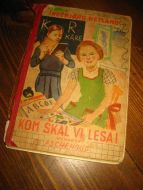 NETLAND: KOM SKAL VI LESA! 1940.