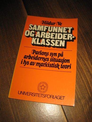 Ve: SAMFUNNET OG ARBEIDER KLASSEN. 1977.