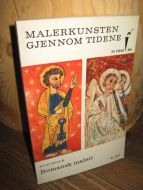 MALERKUNSTEN GJENNOM TIDENE: Romansk maleri. 1963.