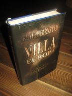 BJØRNSTAD, KETIL: VILLA EUROPA. 1992.