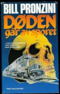 PRONZINI, BILL: DØDEN går av sporet. 1988