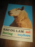 SAU OG LAM. Avl- foring- snyltere. 24 sider, 70 tallet. 