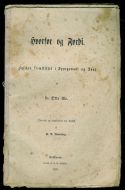 Ule, Otto:Hvorfor og FordiNyfiken fremstillet i spørgsmaal og Svar. 1870