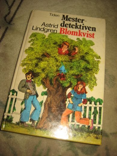 Lindgren, Astrid: Mester fdetektiven Blomkvist. 1977.