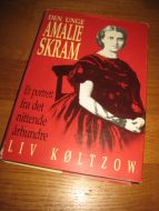 KØLTZOW, LIV: DEN UNGE AMALIE SKRAM. 1993. 