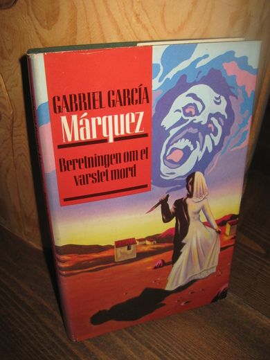 GARCIA, GABRIEL: Marquez. Beretningen om et varslet mord. 1984.