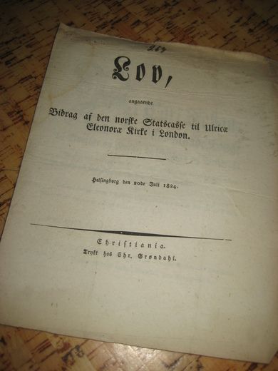 Lov angaaende Bidrag af den Norske Statscasse til Ulricæ Clevnoræ Kirke i London. 1824.