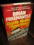 FREEMANTLE, BRIAN: Charlie Muffins i Hong Kong. 1988. 