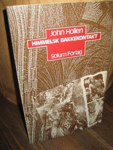 Hollen: HIMMELSK BAKKEKONTAKT. 1985.