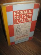 NORDAHL ROLFSEN'S LESEBOK, RUNDT NORGE, 3. bind, 1956. Bokmål.