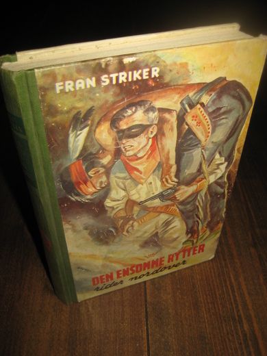 STRIKER: DEN ENSOMME RYTTER rider nordover. Bok nr 9, 1951. 