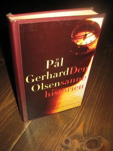 OLSEN, PÅL GERHARD: Den sanne historien. 1994.