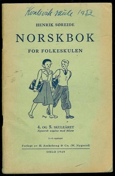 Søreide: Norskbok for folkeskulen. 4. og 5. skuleåret. Nynorsk. 1949