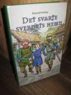 Forfang, Åsmud: DET SVARTE SVERDETS HEMN. 1998.