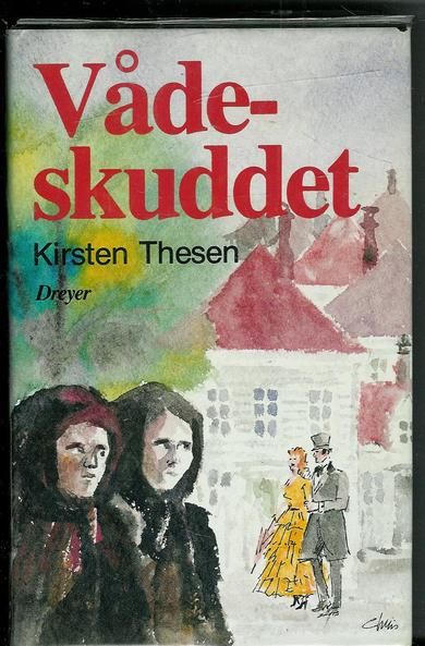 Thesen, Kirsten: Våde skuddet. 1980.