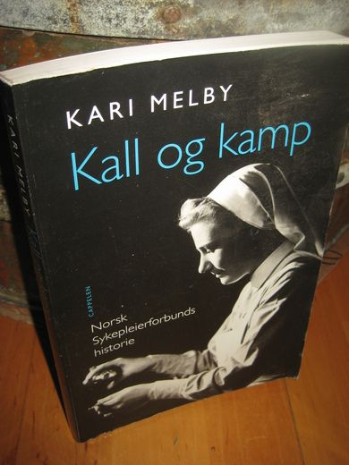 MELBY, KARI: Kall og kamp. 2000.