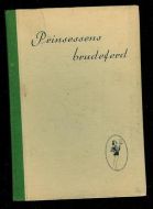 Magnussen: Prinsessens brudeferd. 1941