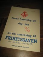 Plakat fra 40 tallet ang. donering av butikk omsetning til FRIHETSGAVEN. 