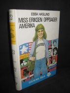 HASLUND: MISS ERIKSEN OPPDAGER AMERIKA. 1976.